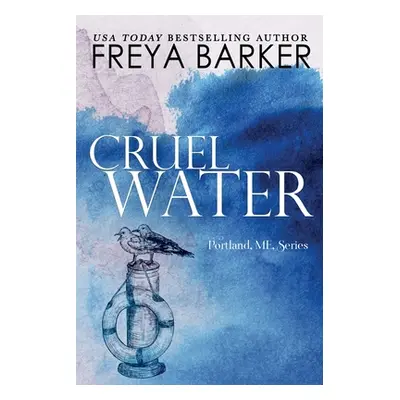 "Cruel Water" - "" ("Barker Freya")(Paperback)