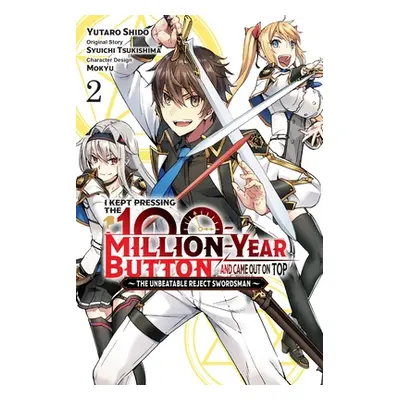 "I Kept Pressing the 100-Million-Year Button and Came Out on Top, Vol. 2 (Manga)" - "" ("Tsukish