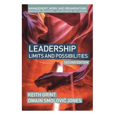 "Leadership: Limits and Possibilities" - "" ("Grint Keith")(Paperback)