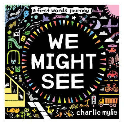 "We Might See" - "" ("Mylie Charlie")(Pevná vazba)