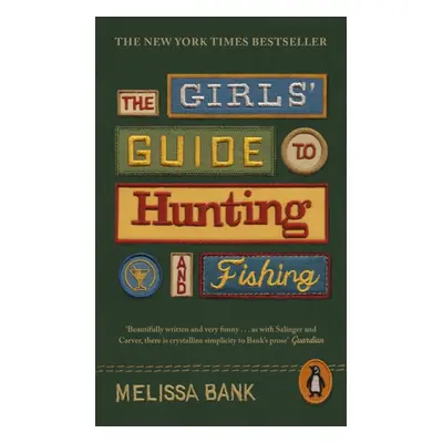 "Girls' Guide to Hunting and Fishing" - "" ("Bank Melissa")(Paperback / softback)