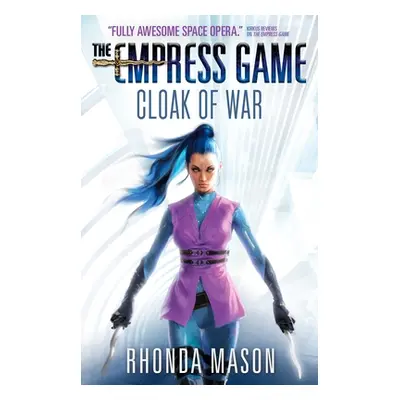 "Cloak of War" - "The Empress Game Trilogy 2" ("Mason Rhonda")(Paperback / softback)