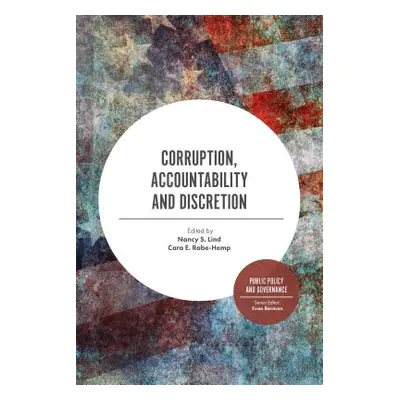 "Corruption, Accountability and Discretion" - "" ("Lind Nancy S.")(Pevná vazba)