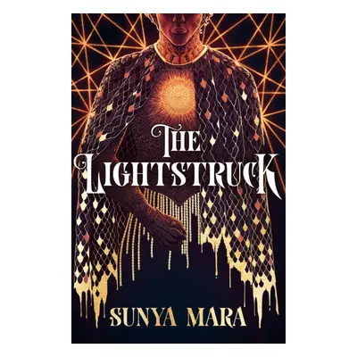 "Lightstruck" - "The action-packed, gripping sequel to The Darkening" ("Mara Sunya")(Pevná vazba