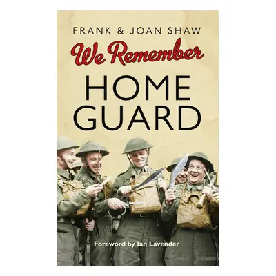 "We Remember the Home Guard" - "" ("Shaw Frank")(Paperback / softback)