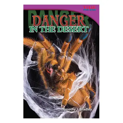 "Danger in the Desert" - "" ("Bradley Timothy J.")(Paperback)