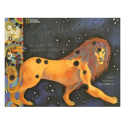 "Zoo in the Sky: A Book of Animal Constellations" - "" ("Mitton Jacqueline")(Paperback)