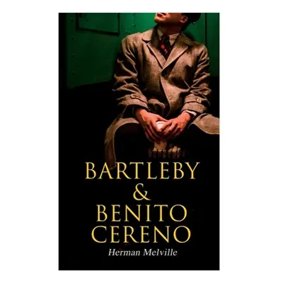 "Bartleby & Benito Cereno: American Tales" - "" ("Melville Herman")(Paperback)