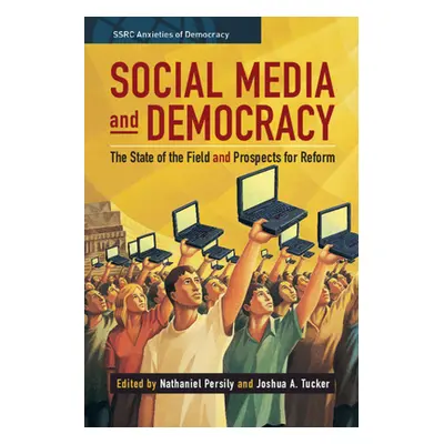 "Social Media and Democracy" - "" ("Persily Nathaniel")(Paperback)