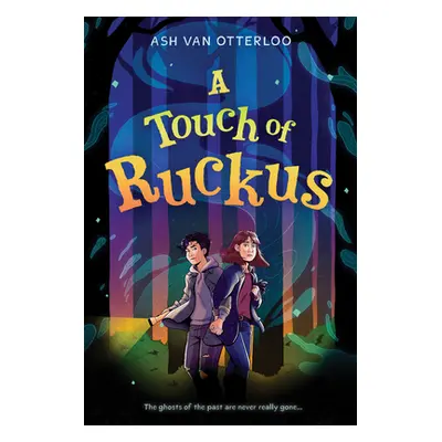 "A Touch of Ruckus" - "" ("Van Otterloo Ash")(Pevná vazba)