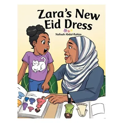 "Zara's New Eid Dress" - "" ("Abdul-Rahim Nafisah")(Paperback)