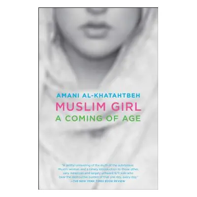 "Muslim Girl: A Coming of Age" - "" ("Al-Khatahtbeh Amani")(Paperback)