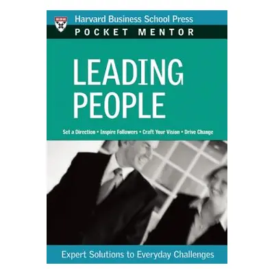 "Leading People: Expert Solutions to Everyday Challenges" - "" ("Review Harvard Business")(Paper