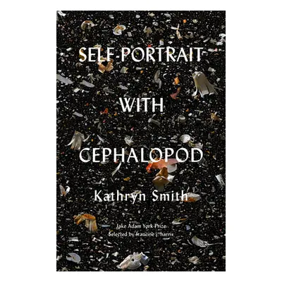 "Self-Portrait with Cephalopod" - "" ("Smith Kathryn")(Paperback)