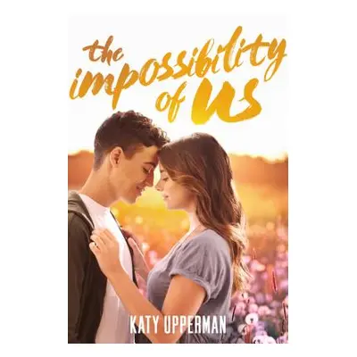 "The Impossibility of Us" - "" ("Upperman Katy")(Paperback)