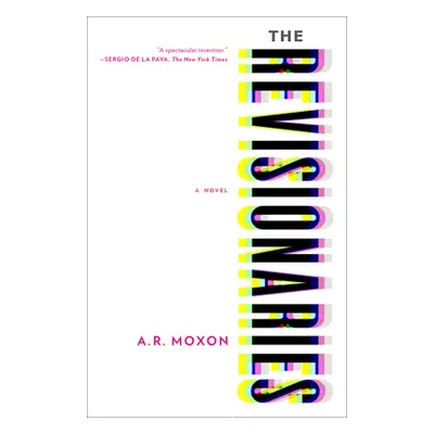 "The Revisionaries" - "" ("Moxon A. R.")(Paperback)