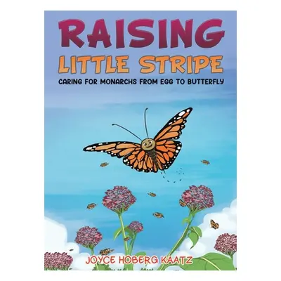 "Raising Little Stripe" - "" ("Kaatz Joyce Hoberg")(Pevná vazba)