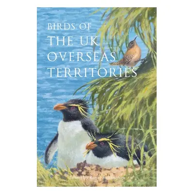 "Birds of the UK Overseas Territories" - "" ("Riddington Roger")(Paperback)