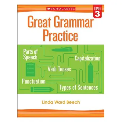 "Great Grammar Practice: Grade 3" - "" ("Beech Linda")(Paperback)