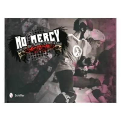 "No Mercy: Life on the Roller Derby Track" - "" ("Doyle Jules")(Pevná vazba)