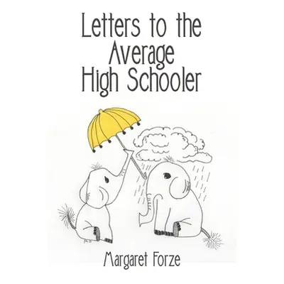 "Letters to the Average High Schooler" - "" ("Forze Margaret")(Paperback)