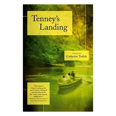 "Tenney's Landing: Stories" - "" ("Tudish Catherine")(Paperback)