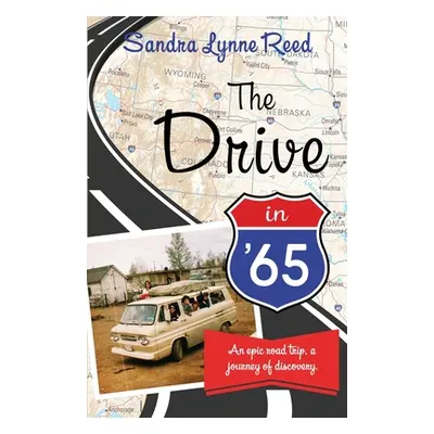 "The Drive in '65" - "" ("Reed Sandra Lynne")(Paperback)