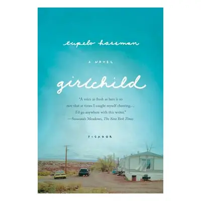 "Girlchild" - "" ("Hassman Tupelo")(Paperback)