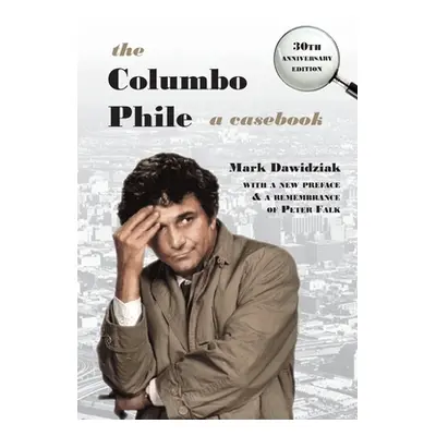 "The Columbo Phile: A Casebook" - "" ("Dawidziak Mark")(Paperback)