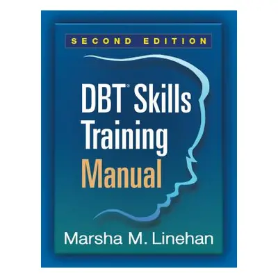 "Dbt Skills Training Manual, Second Edition" - "" ("Linehan Marsha M.")(Pevná vazba)