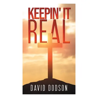 "Keepin' It Real" - "" ("Dodson David")(Pevná vazba)