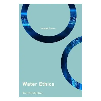 "Water Ethics: An Introduction" - "" ("Doorn Neelke")(Pevná vazba)