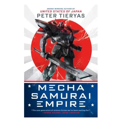 "Mecha Samurai Empire" - "" ("Tieryas Peter")(Paperback)