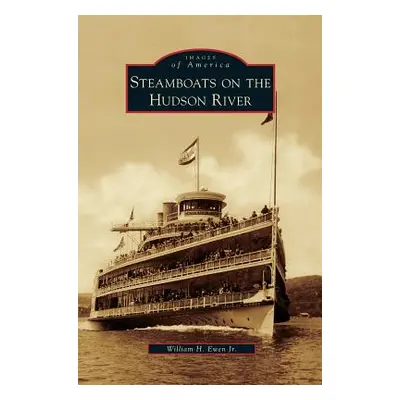 "Steamboats on the Hudson River" - "" ("Ewen William H. Jr.")(Pevná vazba)