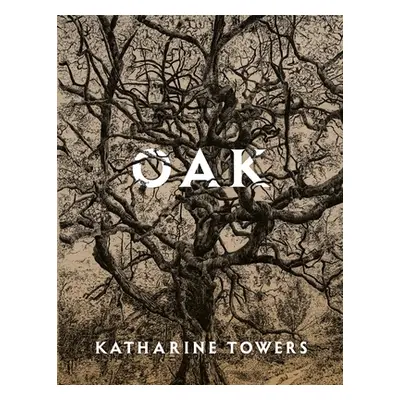 "Oak" - "" ("Towers Katharine")(Paperback)