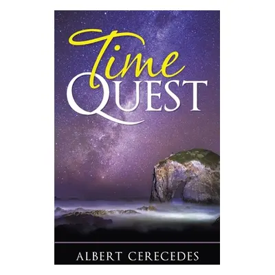 "Time Quest" - "" ("Cerecedes Albert")(Paperback)