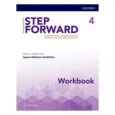 "Step Forward 2e Level 4 Workbook: Standards-Based Language Learning for Work and Academic Readi