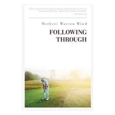 "Following Through" - "" ("Wind Herbert Warren")(Paperback)