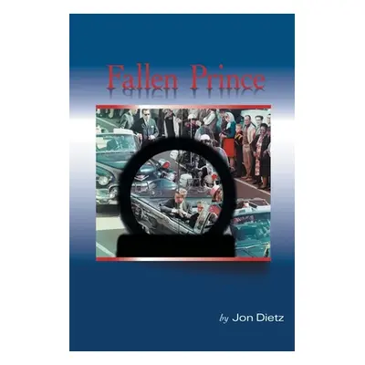 "Fallen Prince" - "" ("Dietz Jon")(Paperback)