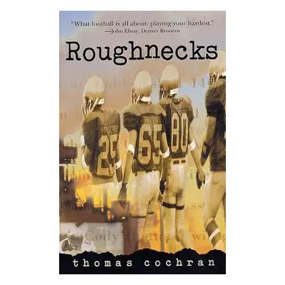 "Roughnecks" - "" ("Cochran Thomas")(Paperback)