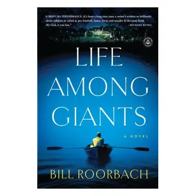 "Life Among Giants" - "" ("Roorbach Bill")(Paperback)