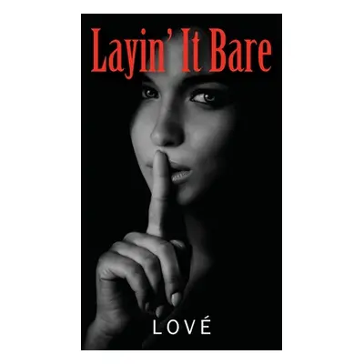 "Layin' it Bare" - "" ("Lov")(Paperback)