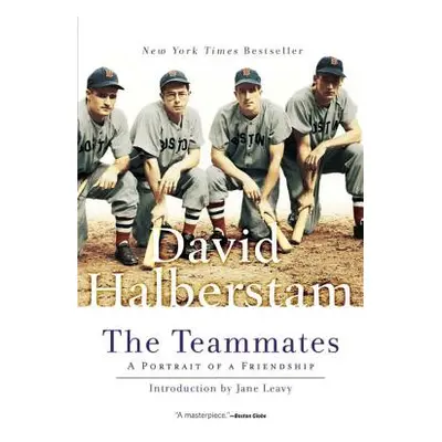 "The Teammates: A Portrait of Friendship" - "" ("Halberstam David")(Paperback)