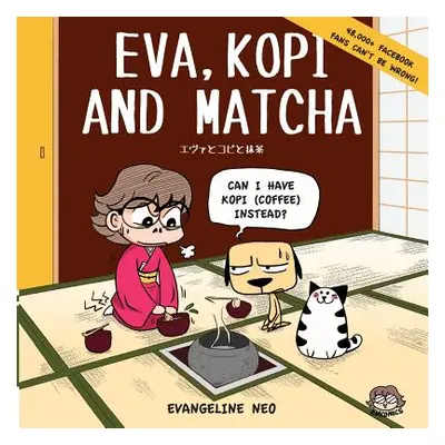 "Eva, Kopi and Matcha" - "" ("Neo Evangeline")(Paperback)