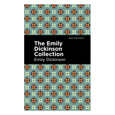 "The Emily Dickinson Collection" - "" ("Dickinson Emily")(Pevná vazba)