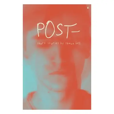 "Post-" - "" ("Bell Shawn")(Paperback)