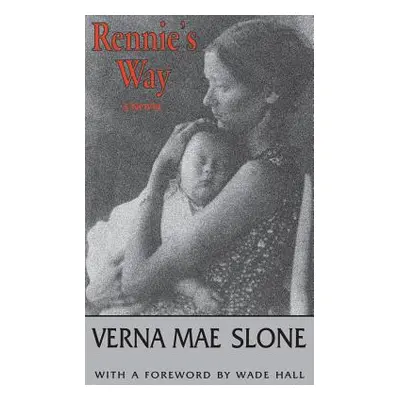 "Rennie's Way" - "" ("Slone Verna Mae")(Pevná vazba)