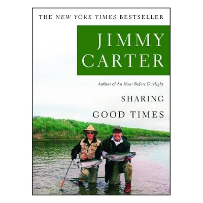 "Sharing Good Times" - "" ("Carter Jimmy")(Paperback)