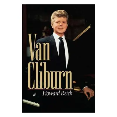 "The Van Cliburn Story" - "" ("Reich Howard")(Paperback)