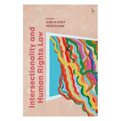 "Intersectionality and Human Rights Law" - "" ("Atrey Shreya")(Paperback)